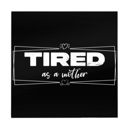 tired as a mother Mahjong Mats