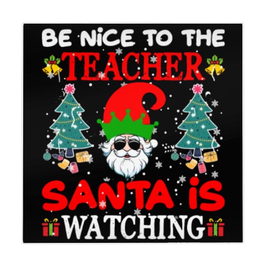 Be Nice to the Teacher Santa Is Watching Mahjong Mats