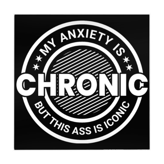 My Anxiety is Chronic but This Ass is Iconic Mahjong Mats