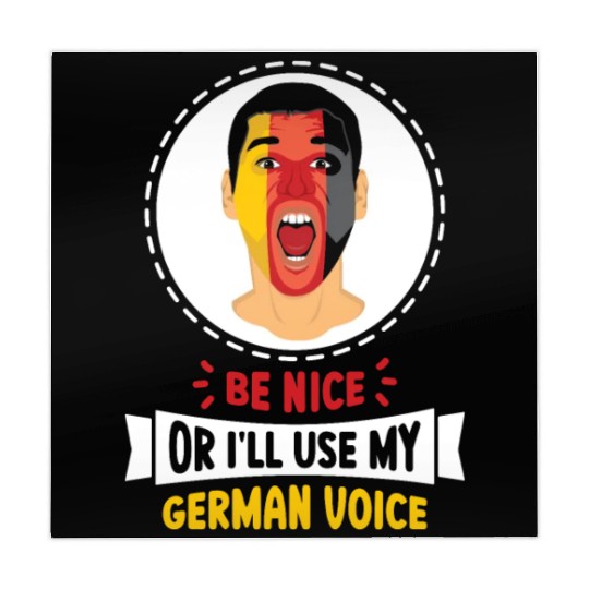 Be Nice Or I'll Use My German Voice Scream Teacher Mahjong Mats