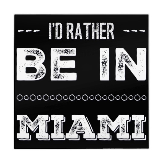 I love Miami. I'd rather be in Miami Florida Tour Mahjong Mats