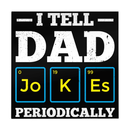 I Tell Dad Jokes Periodically Periodic Table Mahjong Mats