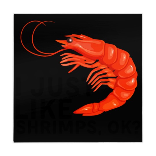 I Just Like Shrimps Ok - fishing lover | shrimp Mahjong Mats