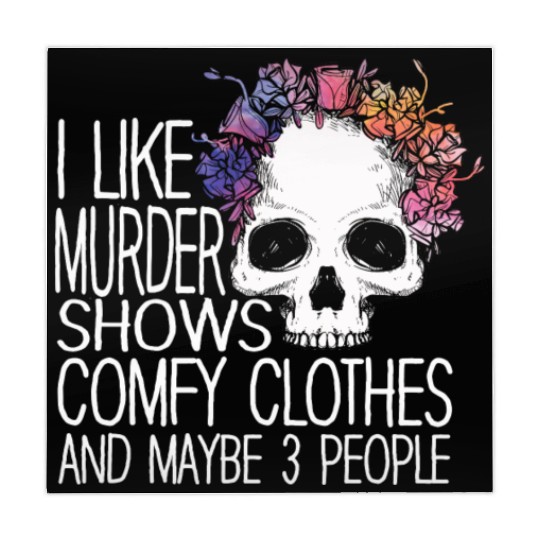 I Like Murder Shows Comfy Clothes And 3 People Mahjong Mats