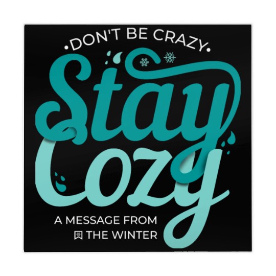 Stay Cozy message from the winter cool snow quote Mahjong Mats