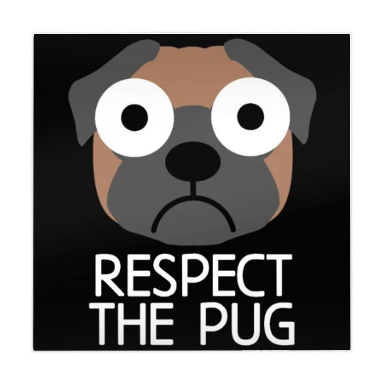 Respect The Pug : Pug Dog Quote Mahjong Mats