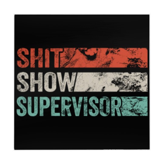 Shit Show Supervisor Funny Mom Boss Manager Mahjong Mats