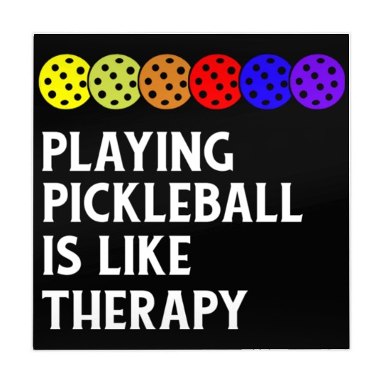 Playing Pickleball Is Like Therapy - Pickleball Mahjong Mats
