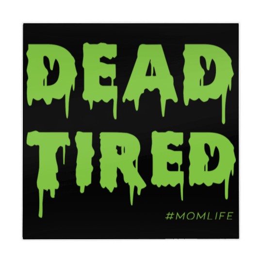 Dead Tired Mom Life Halloween Womens Mahjong Mats