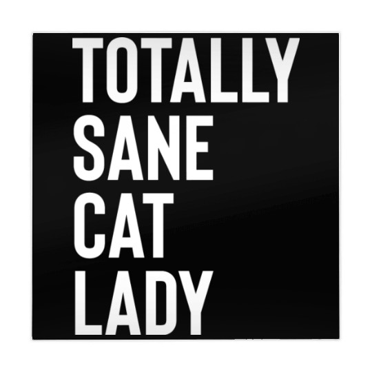 Totally Sane Cat Lady Purrfectly Crazy Cat Lover K Mahjong Mats