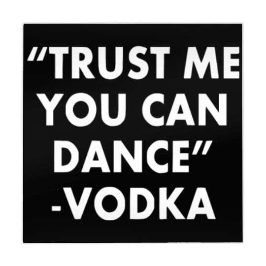 Trust Me You Can Dance ... Vodka Mahjong Mats