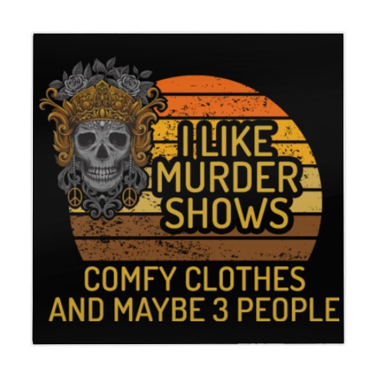 I Like Murder Shows Comfy Clothes And 3 People Mahjong Mats