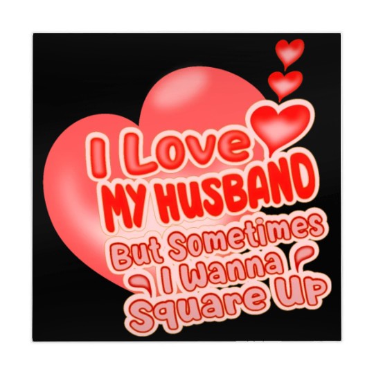 I Love My Husband But Sometimes I Wanna Square Up Mahjong Mats