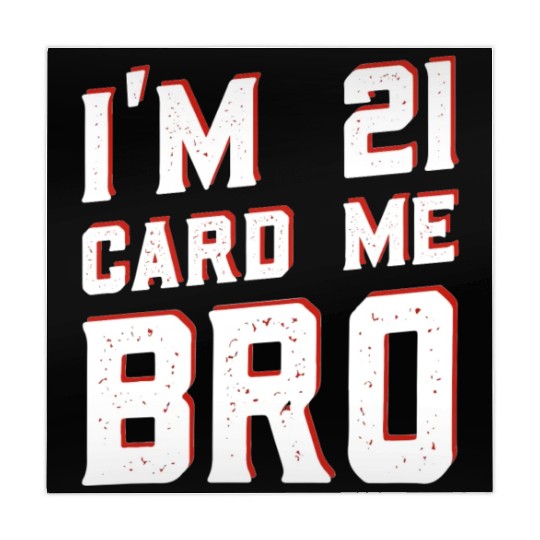 I'm 21 Card Me Bro 21 Years Old 21st Birthday Mahjong Mats