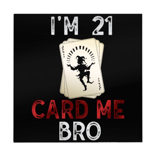 I'm 21 Card Me Bro 21 Years Old 21st Birthday Mahjong Mats