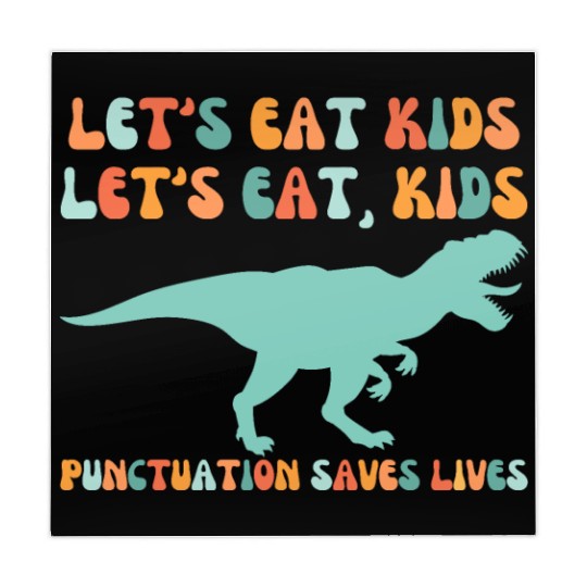 Let's Eat Kids Punctuation Saves Lives Mahjong Mats