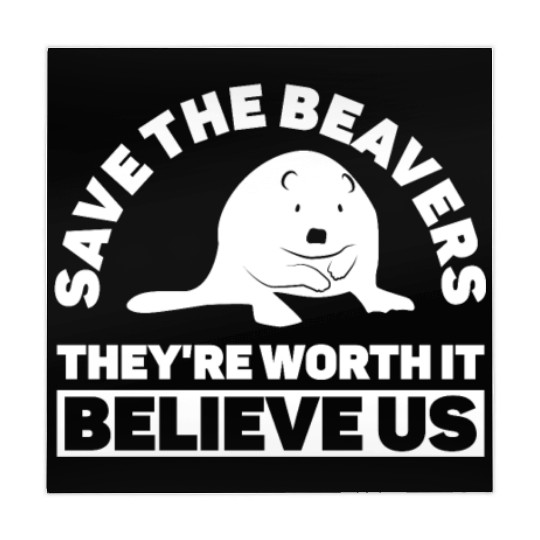Save The Beavers They're Worth It Believe Us - Mahjong Mats