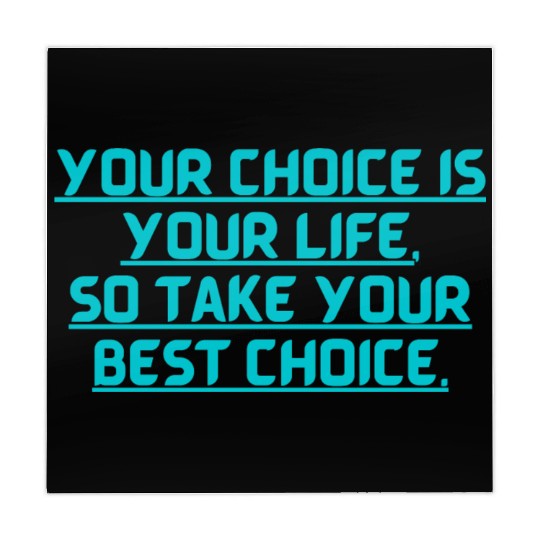 YOUR CHOICE IS YOUR LIFE SOCHOOSE YOUR BEST OPTION Mahjong Mats