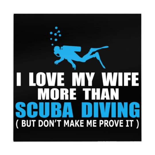 I Love My Wife More Than Scuba Diving Mahjong Mats