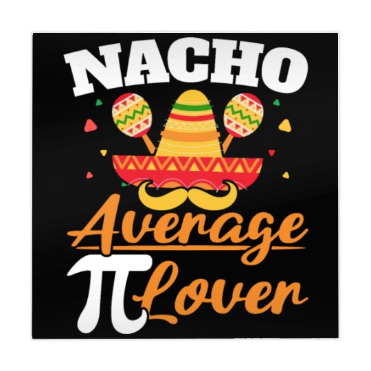 Nacho Average Pi Lover Math Teacher Pi Day Mahjong Mats