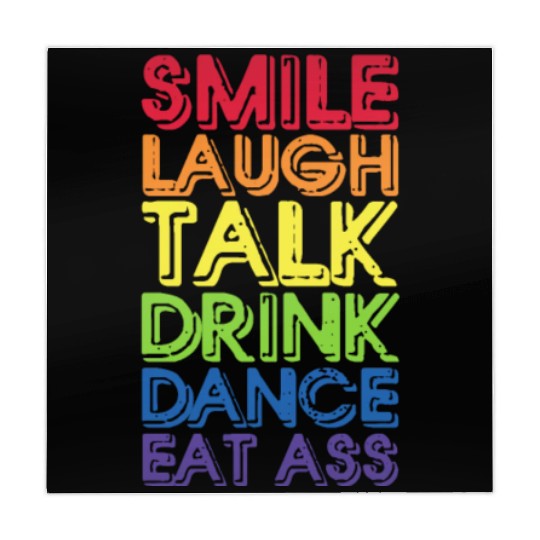 Smile Laugh Talk Drink Dance Eat Ass Mahjong Mats