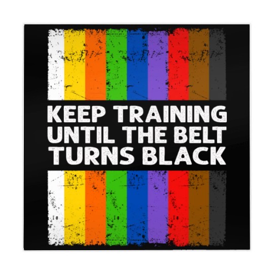 Keep Training Until The Belt Turns Black Mahjong Mats