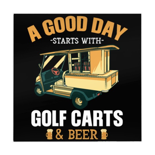 A Good Day Starts With Golf Carts & Beer Mahjong Mats