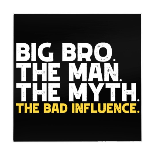 Big Bro The Man The Myth The Bad Influence Brother Mahjong Mats