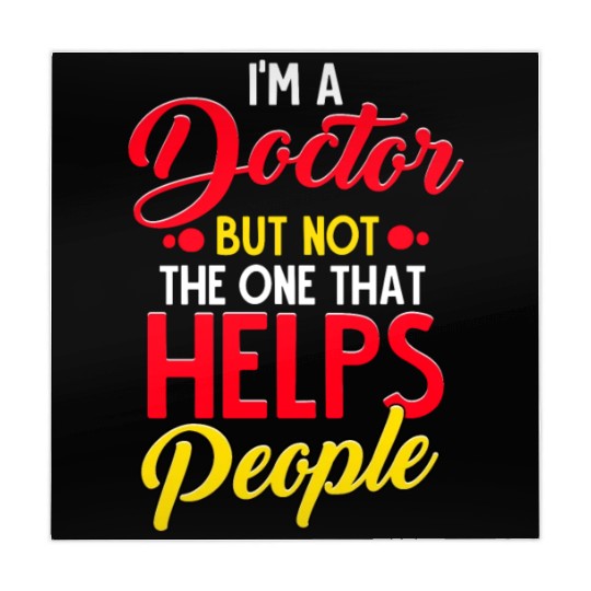 I'm a Doctor but not the one that Helps People Mahjong Mats