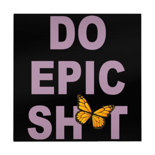 Funny sayings - DO EPIC SHIT Mahjong Mats