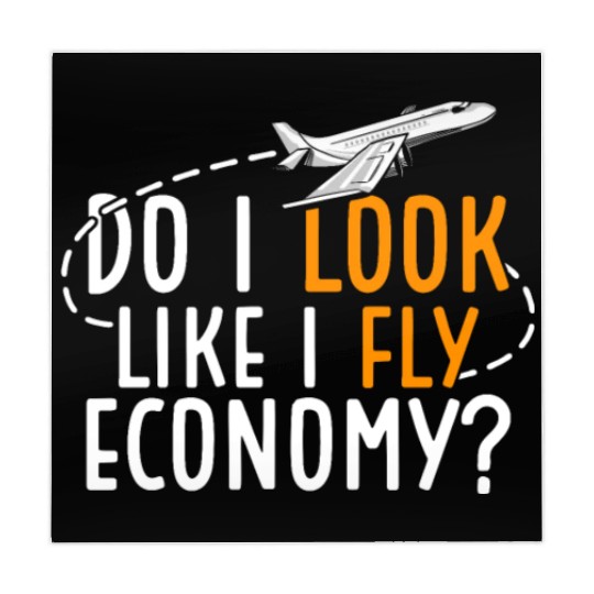 Do I Look Like I Fly Economy First Class Frequent Mahjong Mats