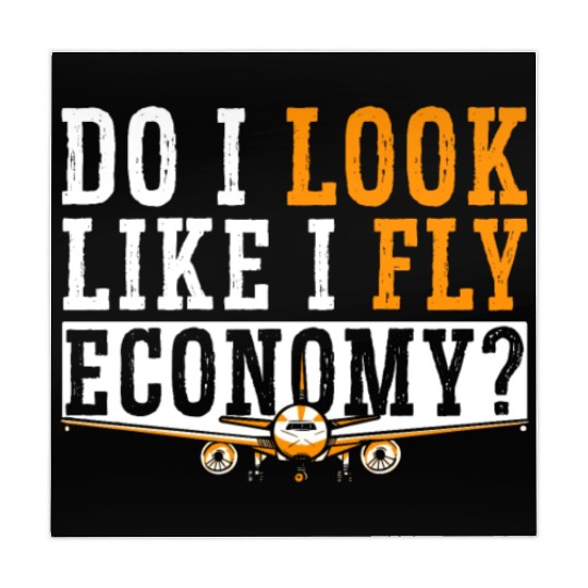 Do I Look Like I Fly Economy First Class Frequent Mahjong Mats