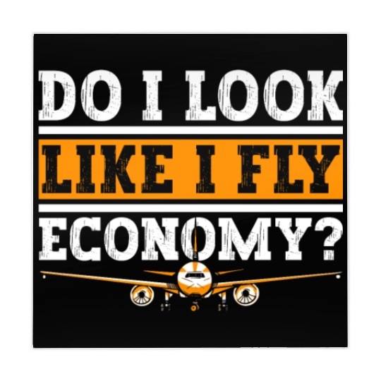 Do I Look Like I Fly Economy First Class Frequent Mahjong Mats