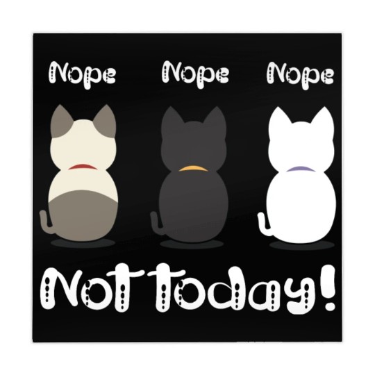 Nope not today three cute kittens illustration Mahjong Mats