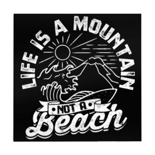 Life is a Mountain Not a Beach - Mountaineering Mahjong Mats