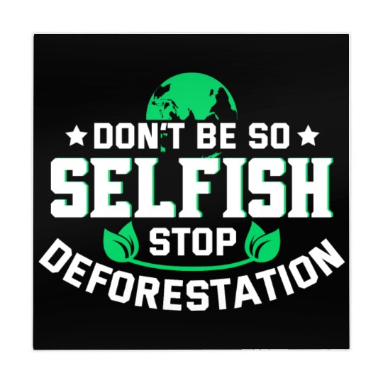 Don't Be So Selfish Stop Deforestation Earth Day Mahjong Mats