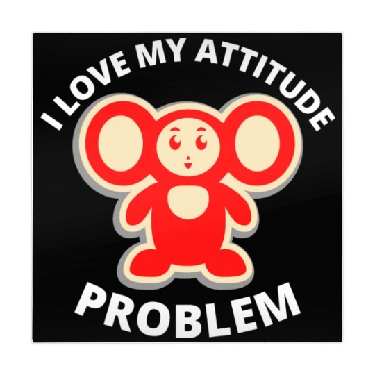 i love my attitude problem Mahjong Mats