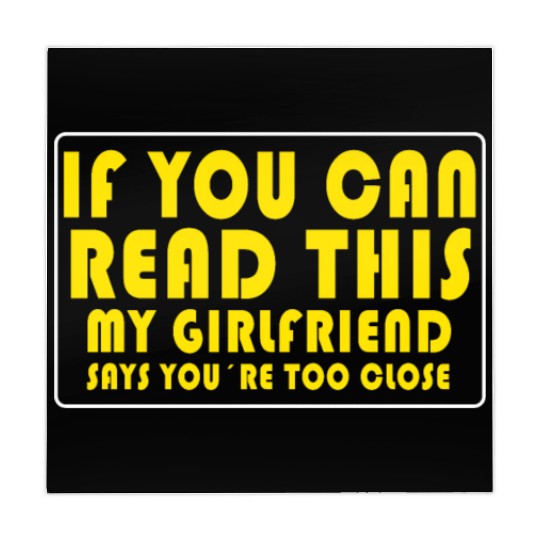 If You Can Read This My Girlfriend Say Too Close Mahjong Mats