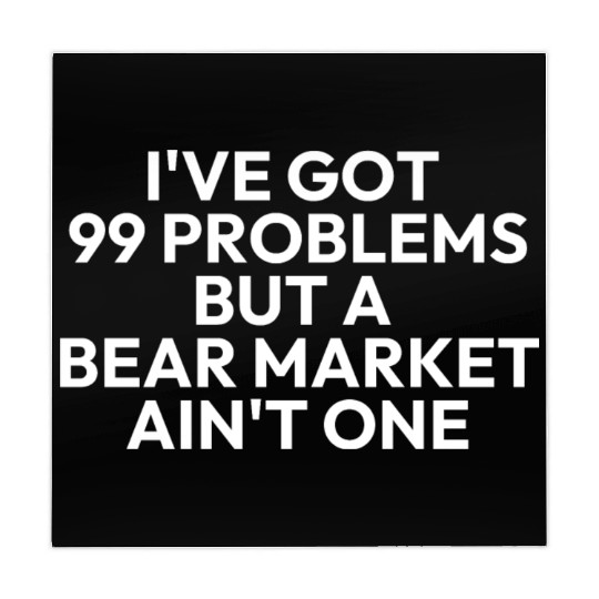 99 problems but a bear market aint one Mahjong Mats