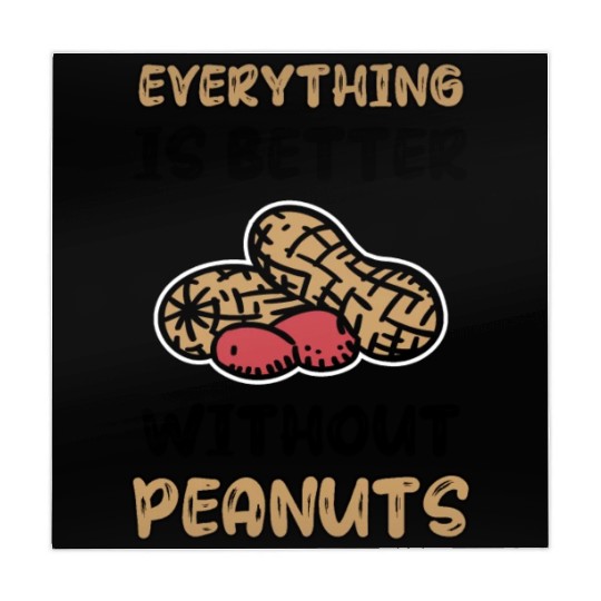 Everything Is Better Without Peanuts Peanut Mahjong Mats