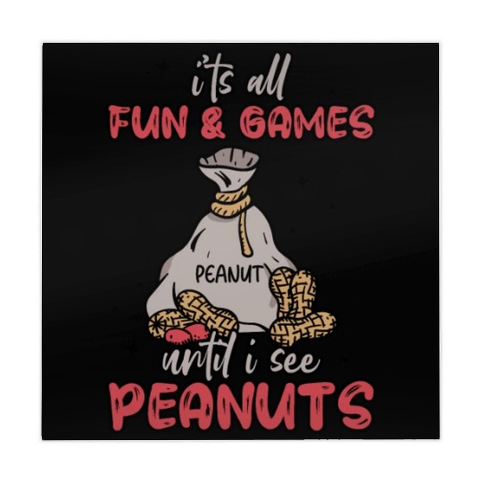 It's All Fun And Games Until I See Peanuts Peanut Mahjong Mats