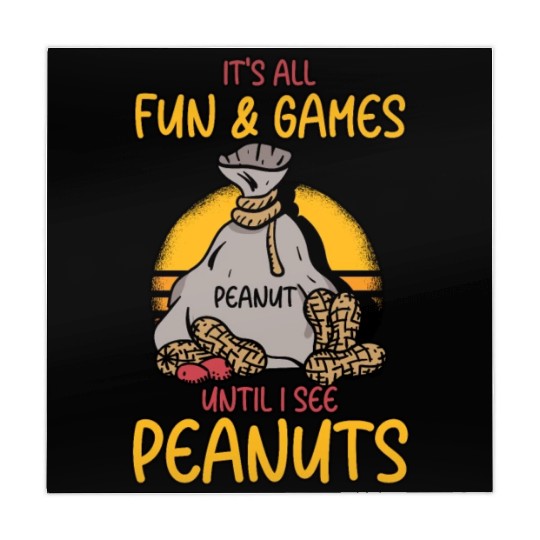 It's All Fun And Games Until I See Peanuts Peanut Mahjong Mats