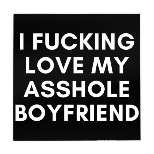 I Fucking Love My Asshole Boyfriend Mahjong Mats