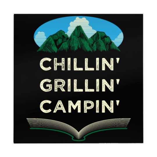 Chillin Grillin Campin Funny Camping Humor Camper Mahjong Mats