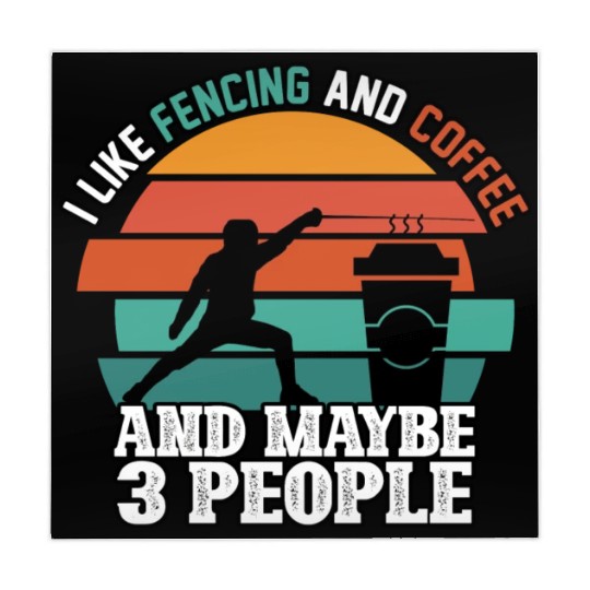 I Like Fencing And Coffee And Maybe 3 People Mahjong Mats