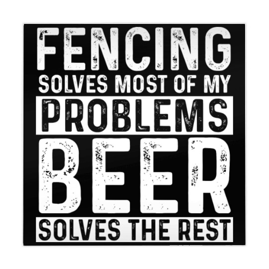 Fencing Fencing Solves Most Of My Problems Beer Mahjong Mats