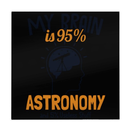 My Brain is 95% Astronomy Cosmologist Astronomer Mahjong Mats