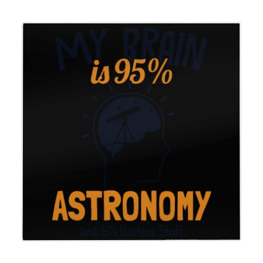 My Brain is 95% Astronomy Cosmologist Astronomer Mahjong Mats