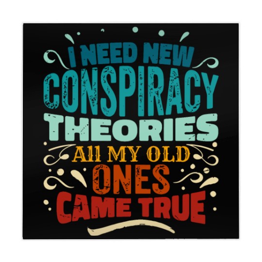 I Need New Conspiracy Theories All My Old Ones Cam Mahjong Mats