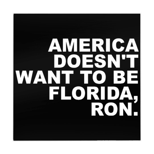 A Merica Doesn't Want To Be Florida, Ron Apparel Mahjong Mats